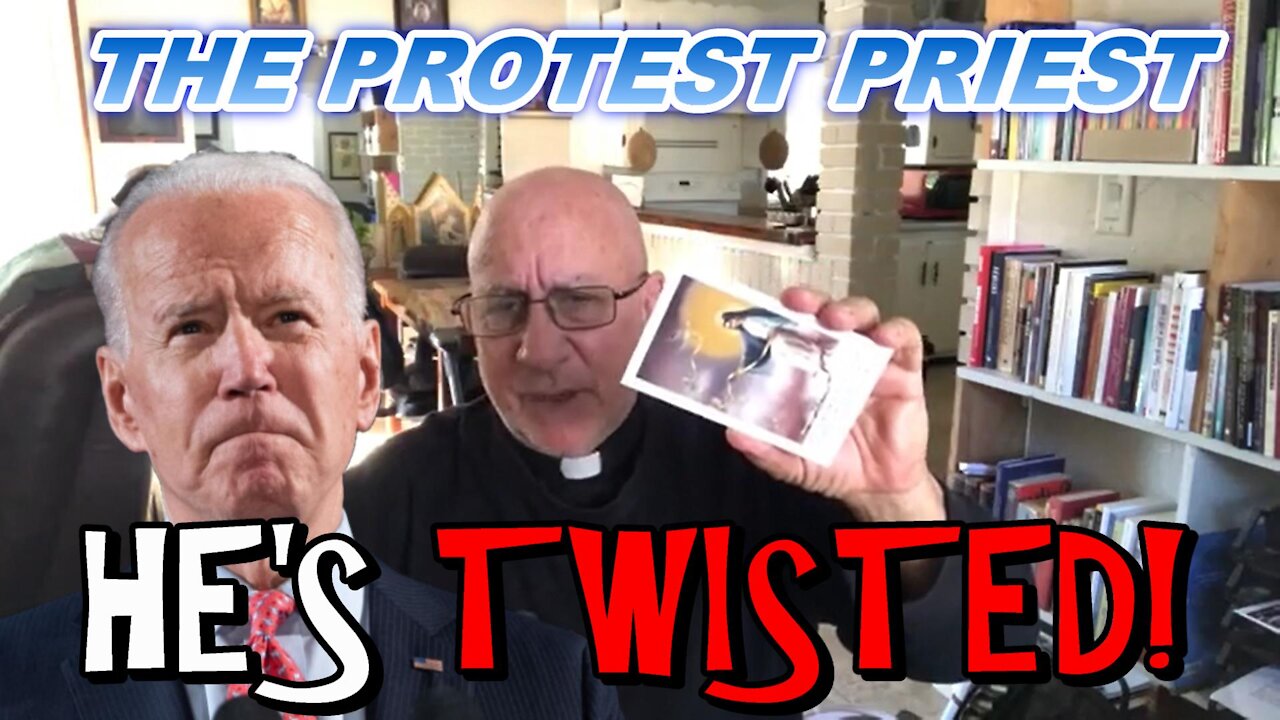 He's Twisted! | The Protest Priest