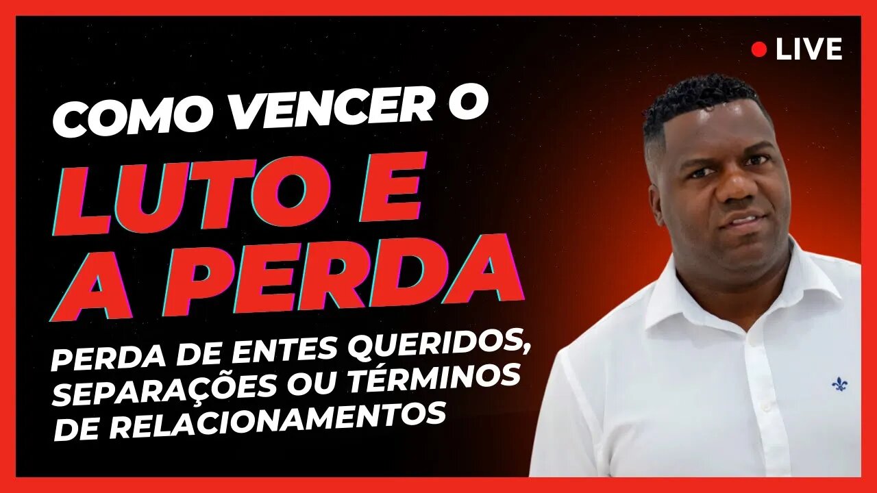 Como enfrentar a dor da perda de entes queridos, separações ou términos de relacionamentos.