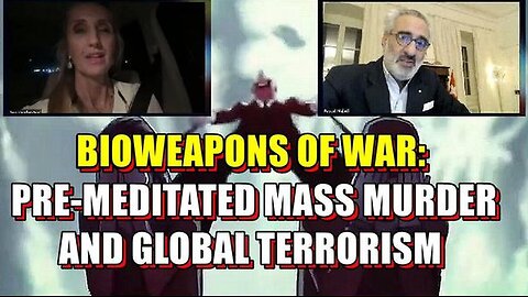 Pascal Najadi: BIOWEAPONS OF WAR: Pre-meditated Mass Murder and Global Terrorism!