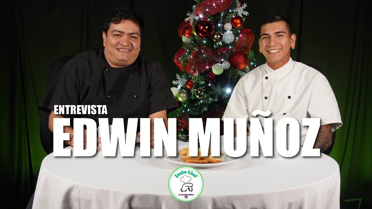 Inche Chef Capitulo 17. Entrevista con el Chef Edwin Muñoz