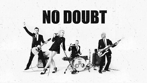 No Doubt, eh!