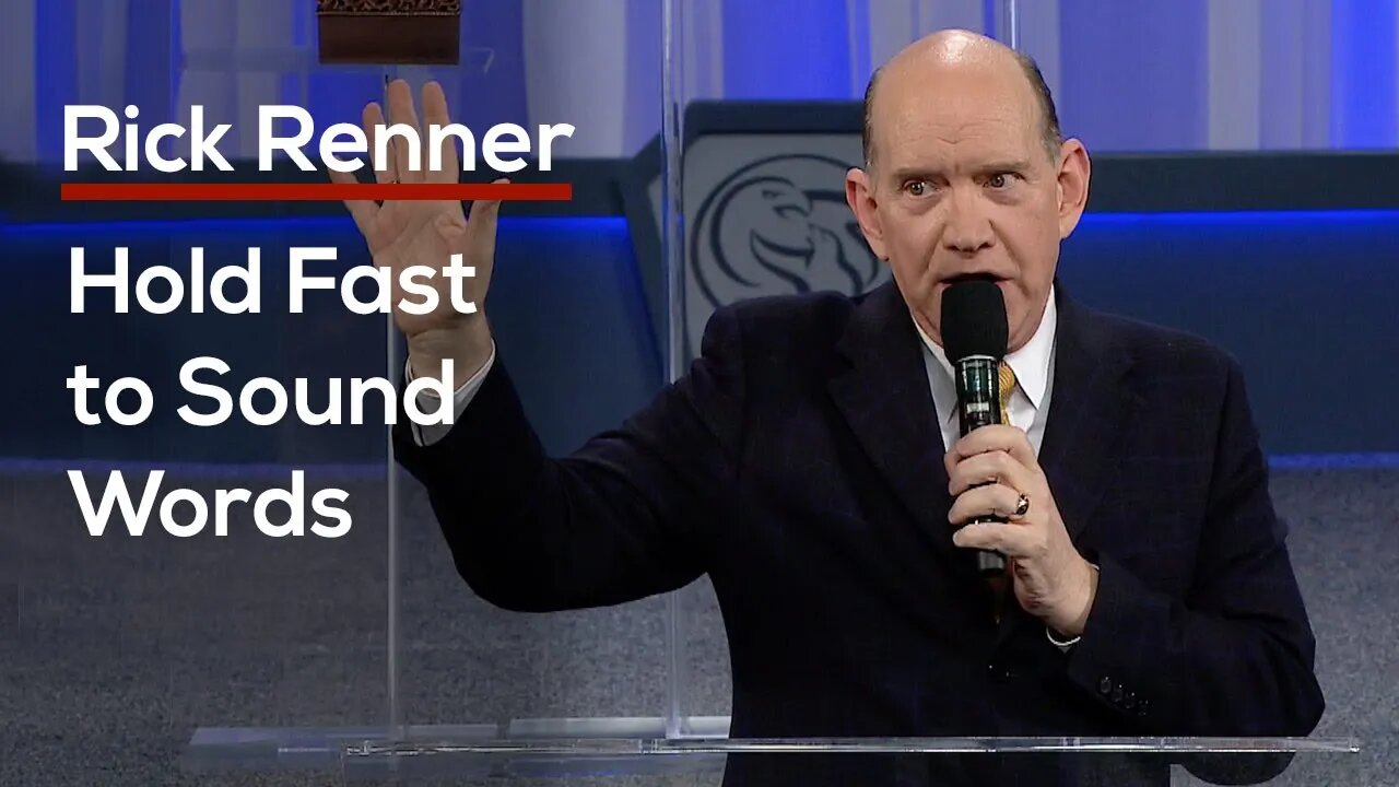 Hold Fast To Sound Words with Rick Renner