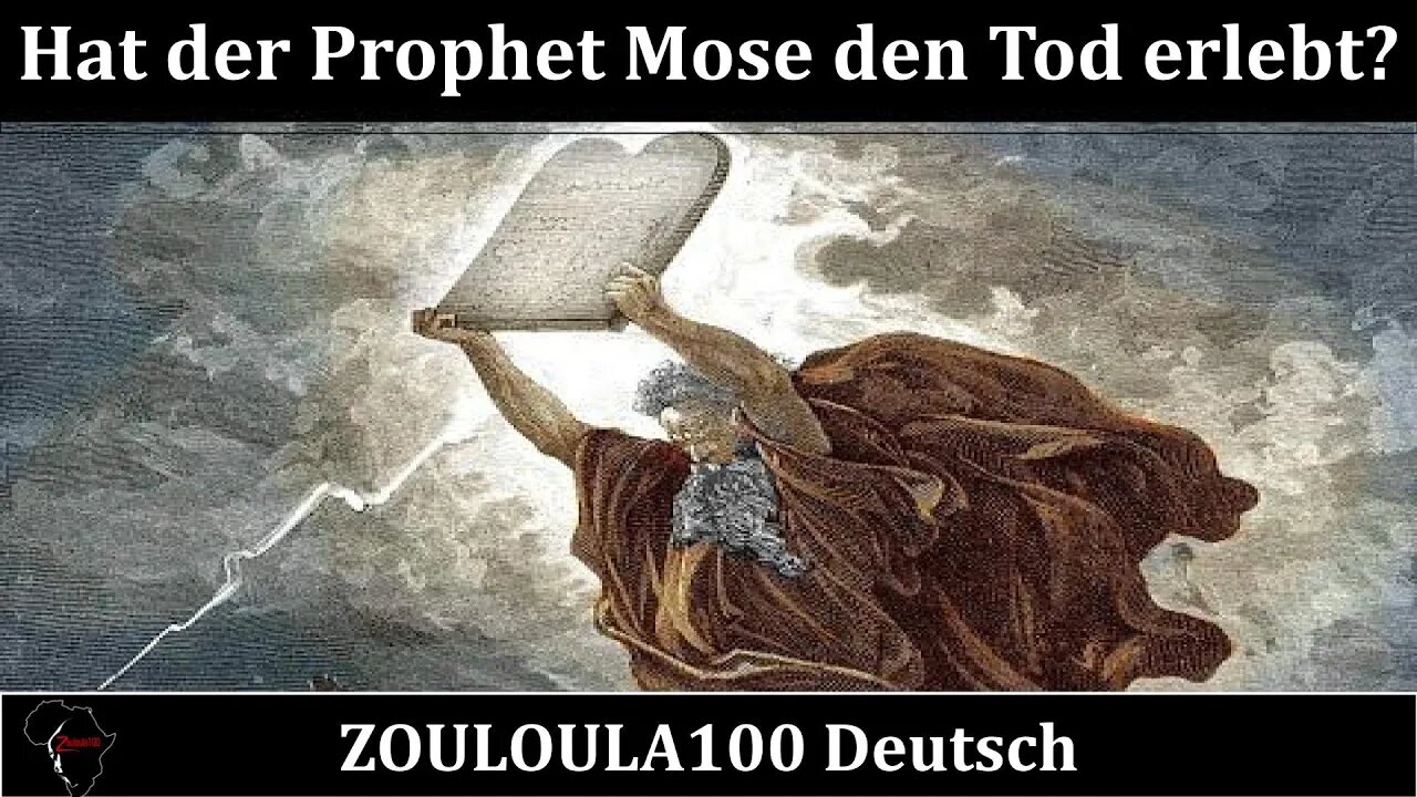 Hat der Prophet Mose den Tod erlebt? | Zouloula100 Deutsch