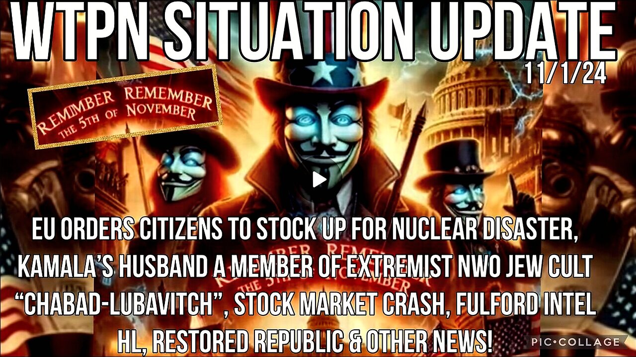 SIT/UP 11/1/24 “EU PREPS FOR NUCLEAR WAR, EMHOF CULT CONNECTION, STOCK MKT, VT INTEL”