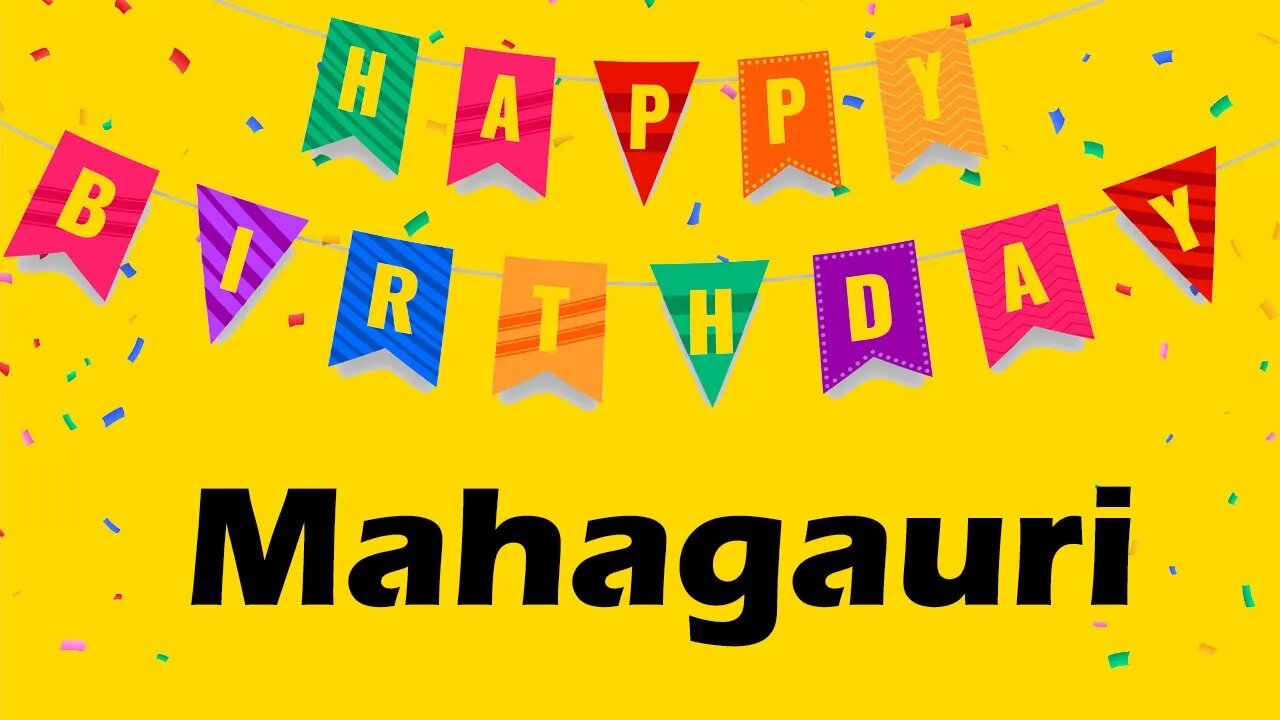Happy Birthday to Mahagauri - Birthday Wish From Birthday Bash