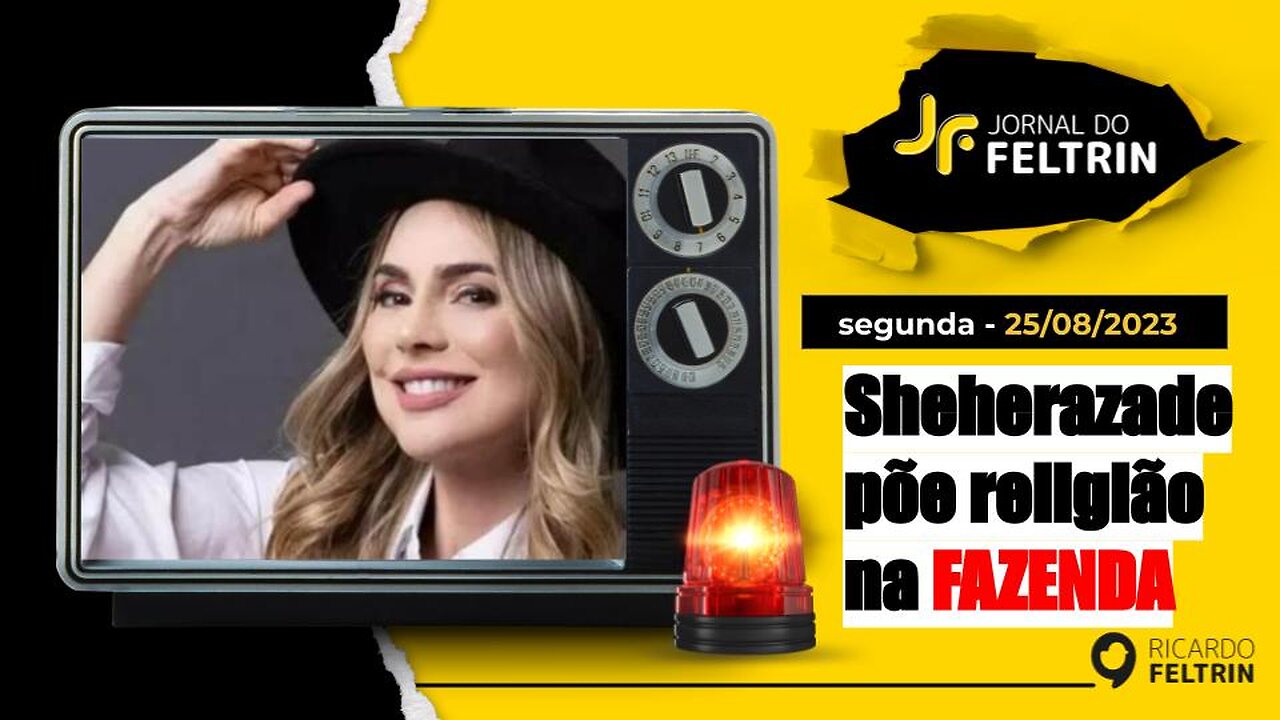 JF: Sheherazade erra ao levar "religião" para A Fazenda