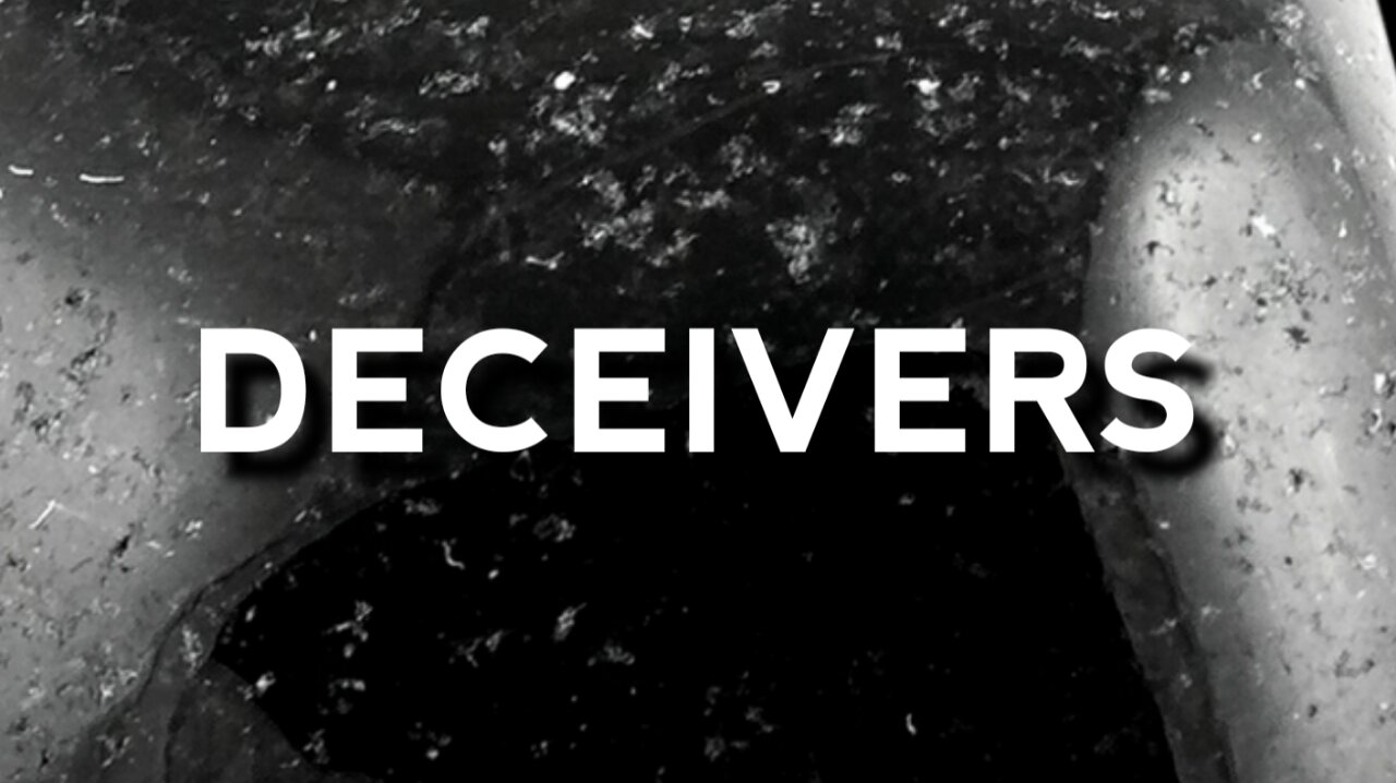 Deceivers