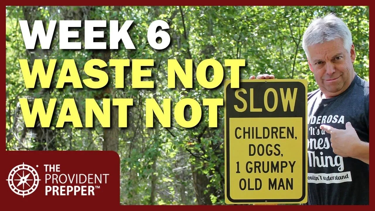 90-Day Challenge - Week 6 - Waste Not Want Not
