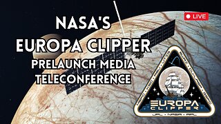 Europa Clipper Launch Prelaunch media teleconference