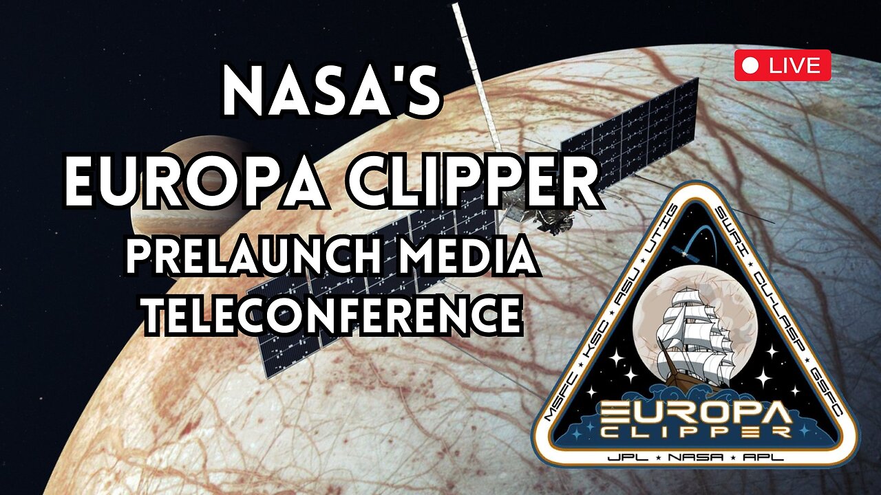 Europa Clipper Launch Prelaunch media teleconference