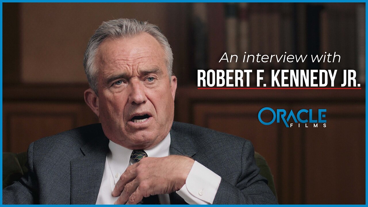 An Interview With Robert F. Kennedy, Jr. Oracle Films