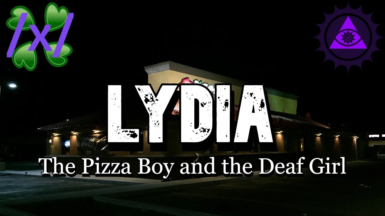 Lydia: The Pizza Boy and the Deaf Girl | 4chan Feels Greentext Stories Thread