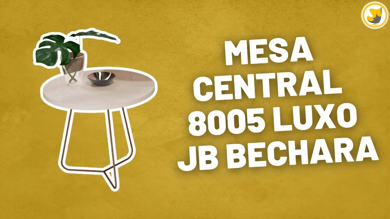 Mesa Central 8005 Luxo JB Bechara