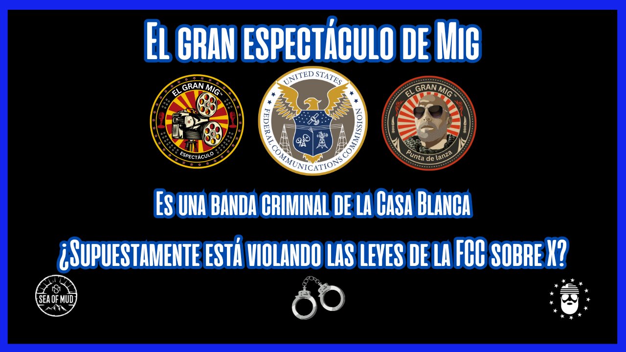 ¿Una banda criminal de la Casa Blanca viola las leyes de la FCC sobre X, supuestamente? |EP191