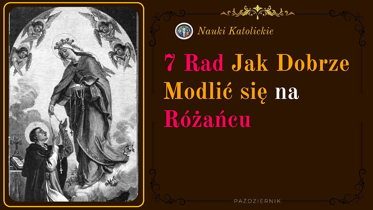 7 Rad Jak Dobrze Modlić się na Różańcu | Październik