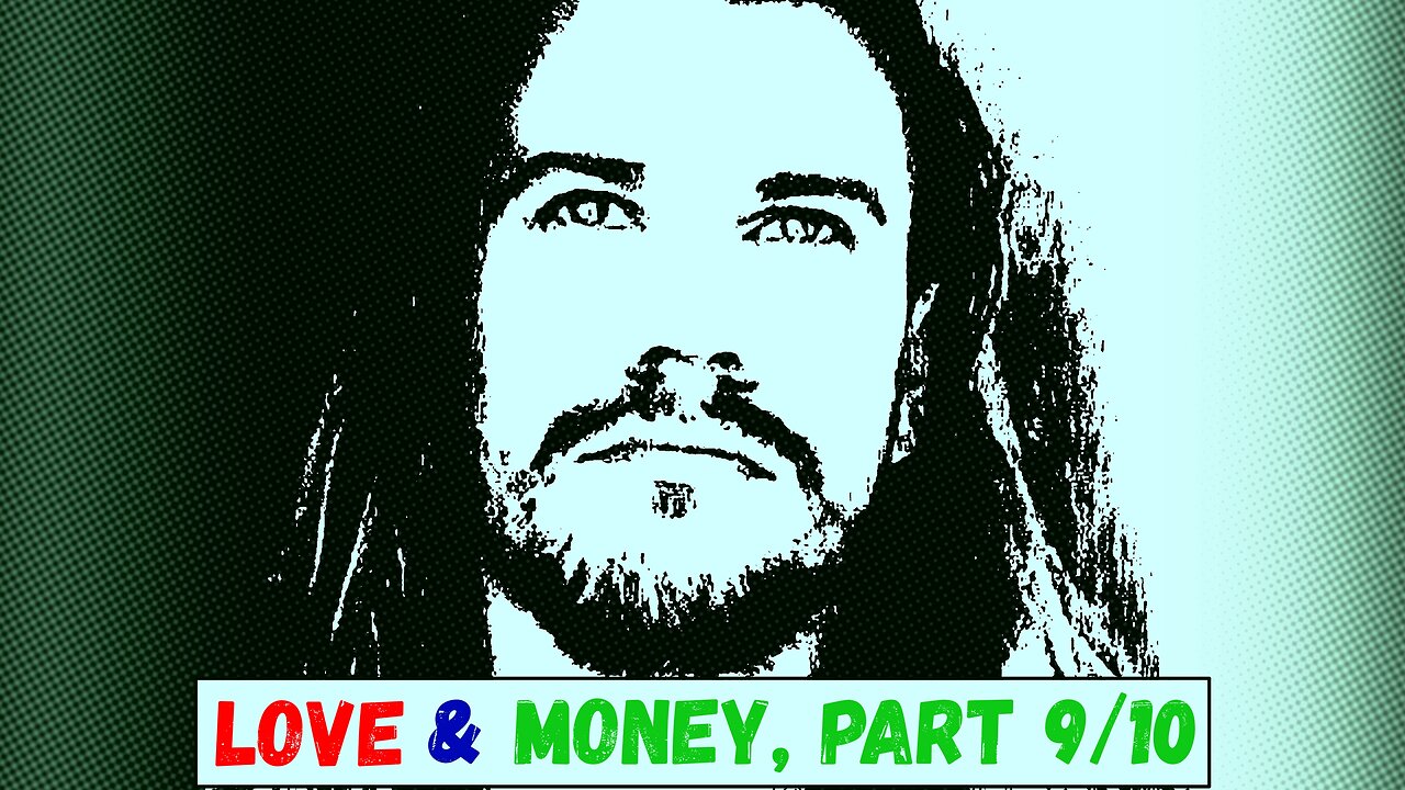 Vadim Talk, Love & Money, Ep. 9/10