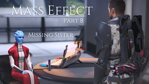 Mass Effect Part 8 - Missing Sister