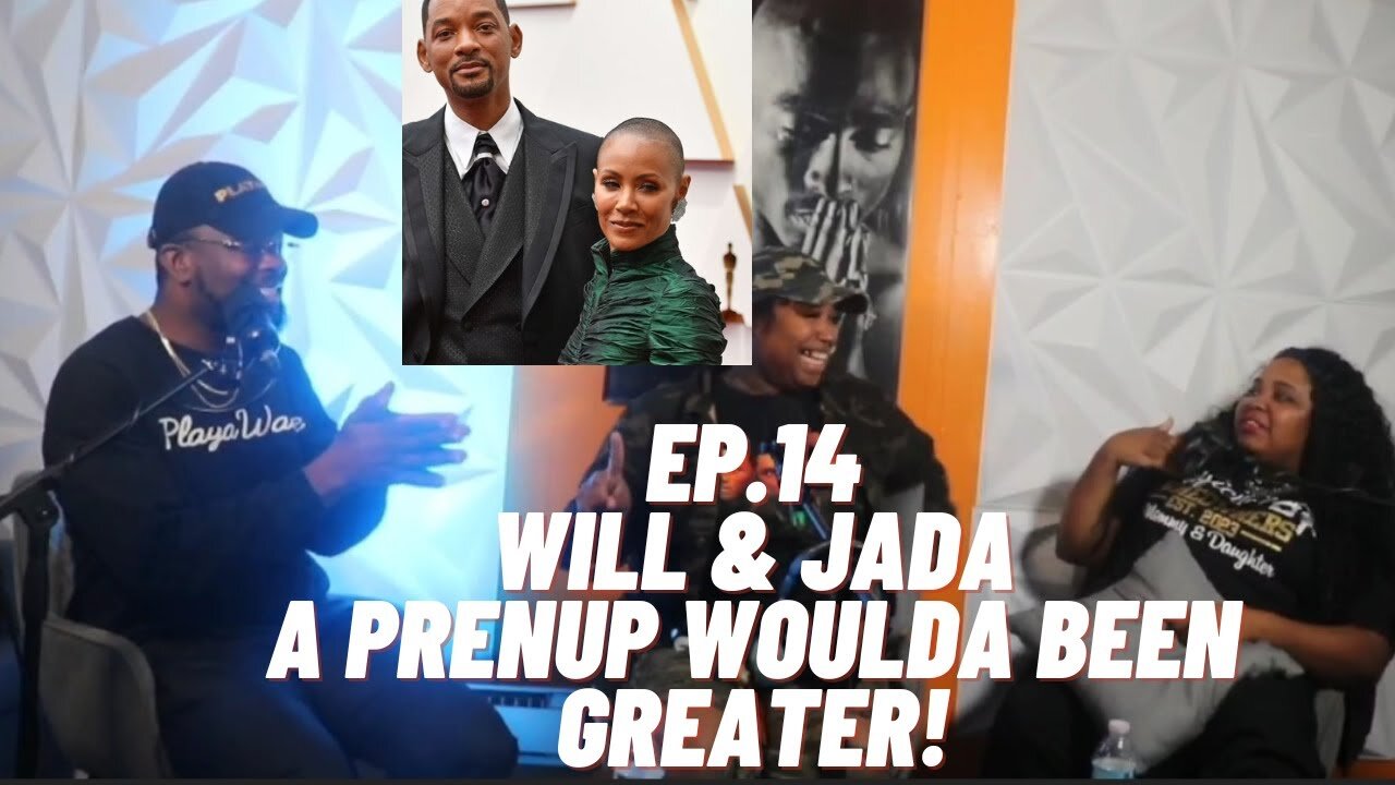 WILL & JADA! A PRENUP WOULDA BEEN GREATER! I UNBROTHERLY LUV UNSISTERLY ADVICE