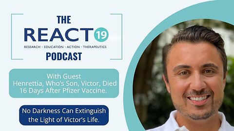 Victor's Voice | Death of a Son 16 Days after Pfizer Vaccine