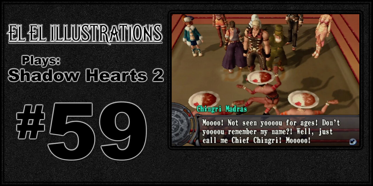 El El Plays Shadow Hearts 2 Episode 59: Tower of Powers