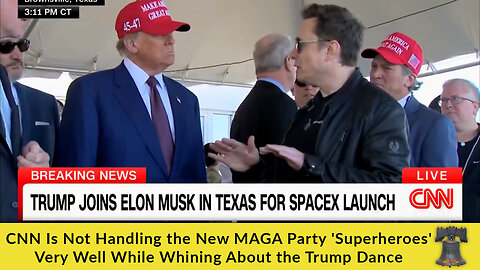 CNN Is Not Handling the New MAGA Party 'Superheroes' Very Well While Whining About the Trump Dance