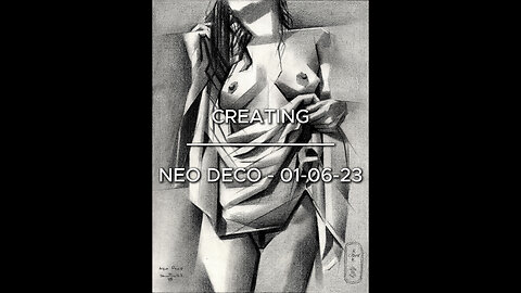 Creating Neo Deco - 01-06-23