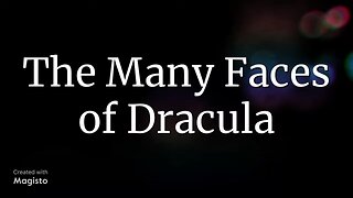 The Many Faces of Dracula