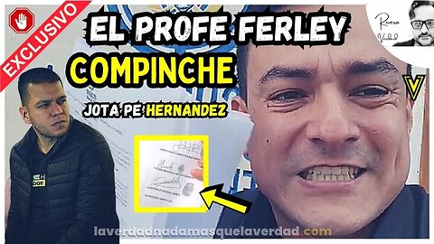 DENUNCIA RADICADA HOY MISMO EN CONTRA DEL DIPUTADO (EL PROFE FERLEY) COMPINCHE DE JOTA PE HERNANDEZ