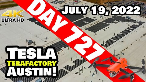 MORE PROGRESS AT GIGA TEXAS! - Tesla Gigafactory Austin 4K Day 727 - 7/19/22 - Tesla Terafactory TX