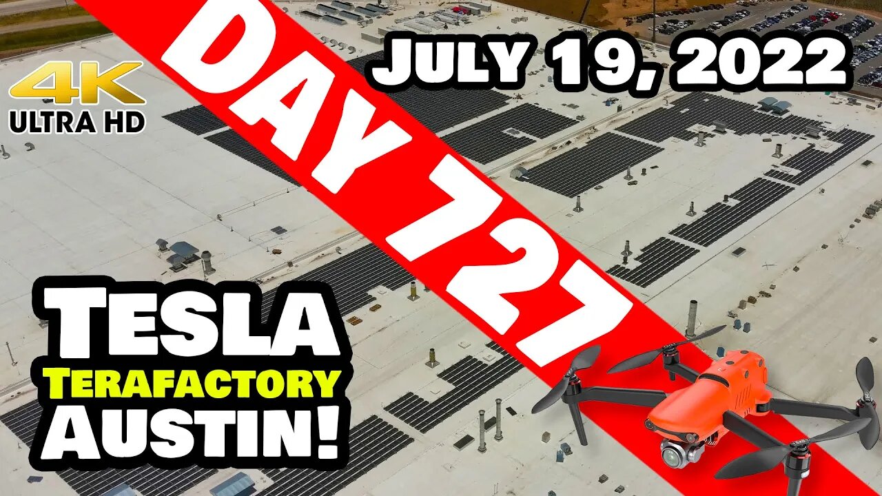 MORE PROGRESS AT GIGA TEXAS! - Tesla Gigafactory Austin 4K Day 727 - 7/19/22 - Tesla Terafactory TX