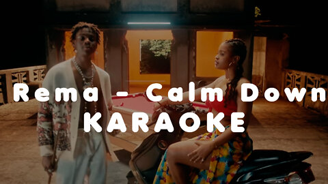 Karaoke Rema Calm Down