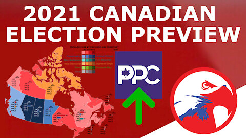 CANADIAN POPULISM SURGE? - 2021 Canadian Federal Election Preview