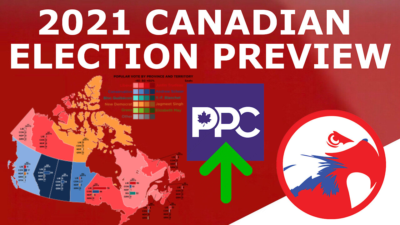 CANADIAN POPULISM SURGE? - 2021 Canadian Federal Election Preview