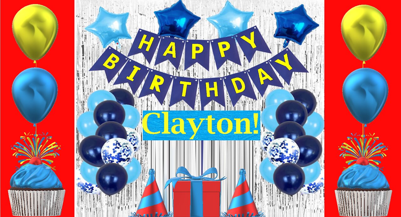 Happy Birthday 3D - Happy Birthday Clayton - Happy Birthday To You - Happy Birthday Song