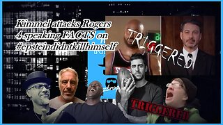 RODGERS TALKS EPSTEIN & KIMMEL CRIES...