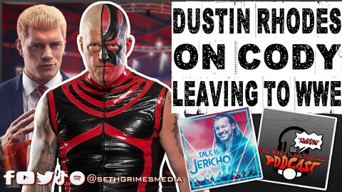 Dustin Rhodes on Cody Leaving AEW to WWE | Clip from the Pro Wrestling Podcast Podcast #aew #wwe