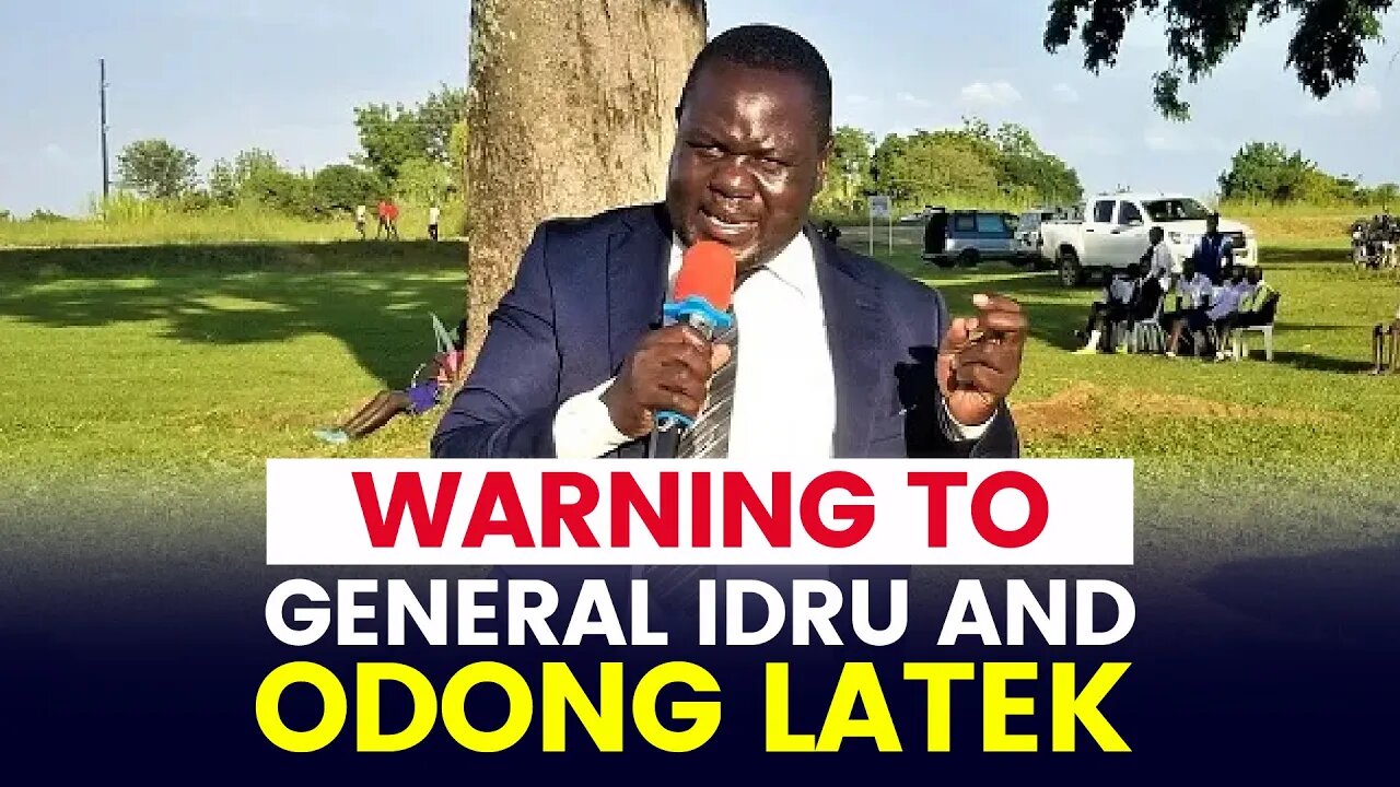 Warning to Odong Latek and Gen Idru | Lucky Bosmic Otim