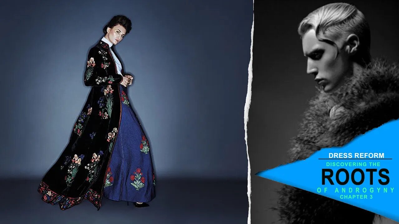 DRESS REFORM: DISCOVERING THE ORIGIN OF ANDROGYNY