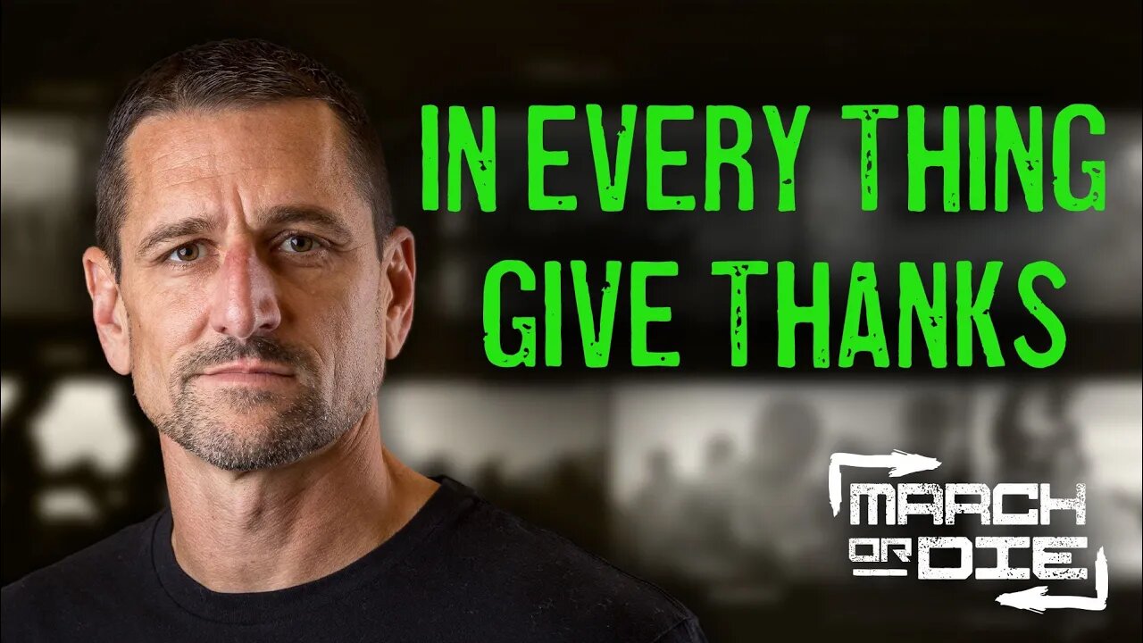 March or Die Show-In Every Thing Give Thanks