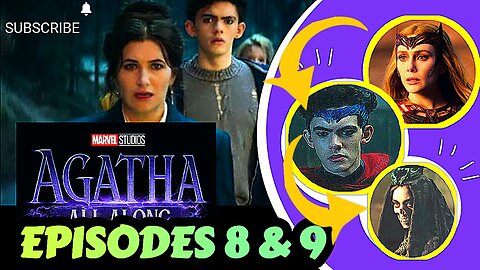 Marvel: Agatha All Along, Episodes 8 & 9, Breakdown, Review, Recap, Reaction, WARNING SPOILERS