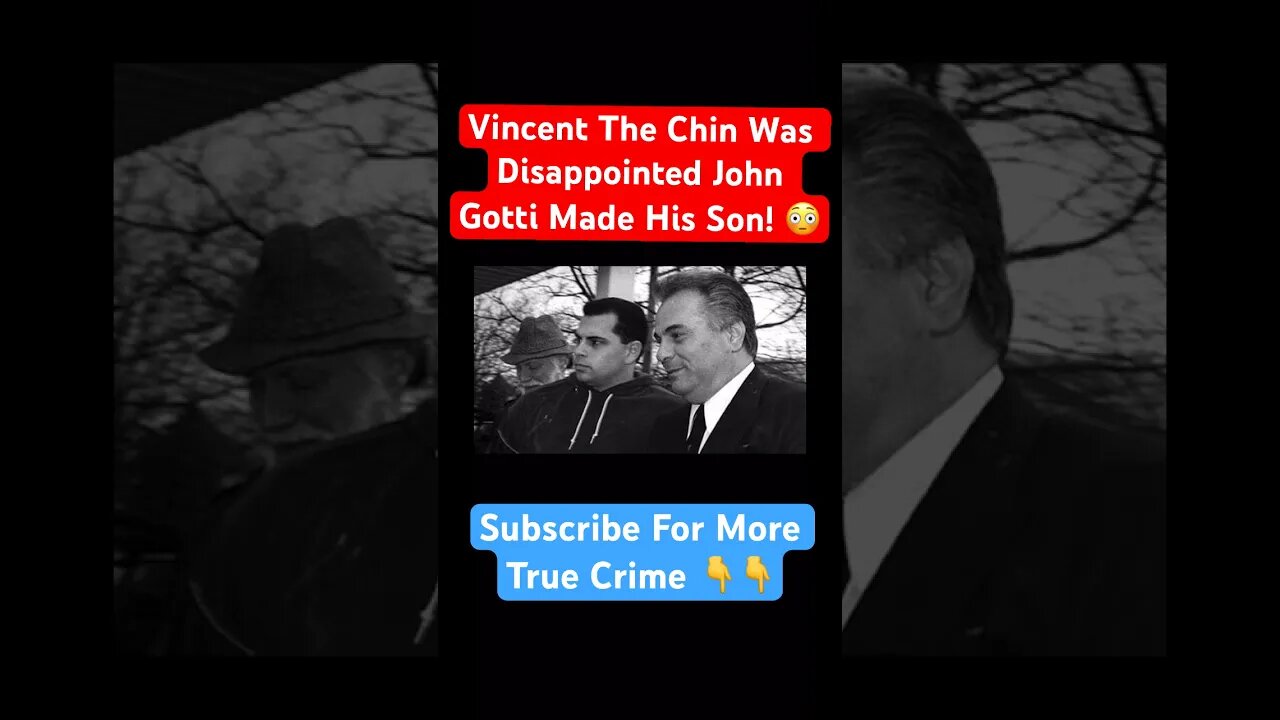 Vincent The Chin Was Disappointed John Gotti Made His Son! 😳#johngotti #mafia #crime #sad