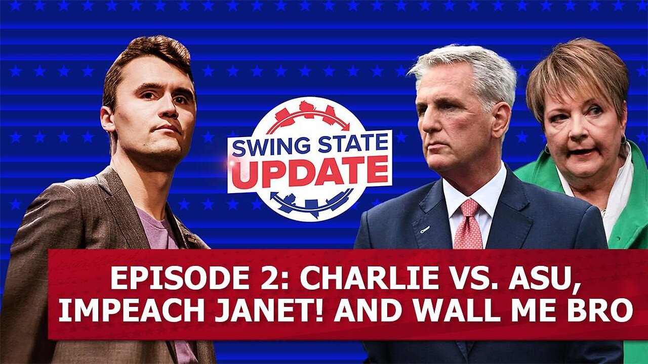 Episode 2: Charlie VS. ASU, Impeachment Janet! And Wall Me Bro