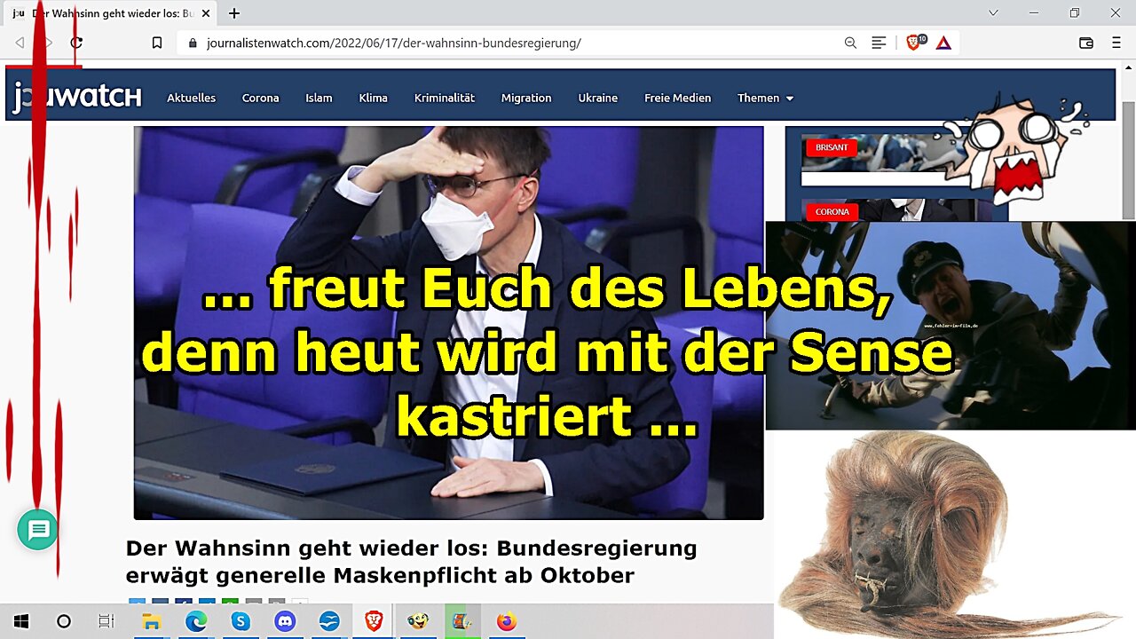 „Freut Euch des Lebens, denn es wird mit der Sense kastriert!!!“ ...