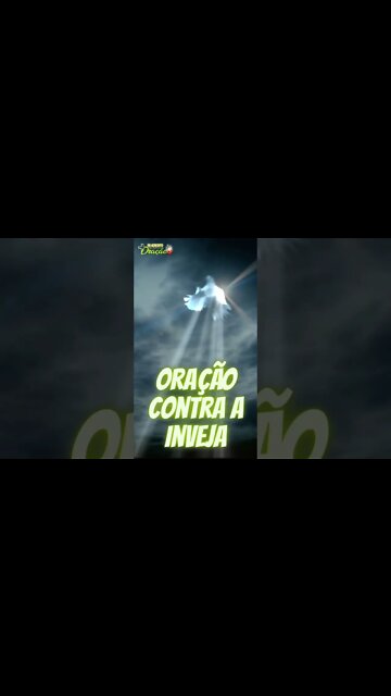 ORAÇÃO CONTRA A INVEJA - VEM ESPÍRITO SANTO #shorts