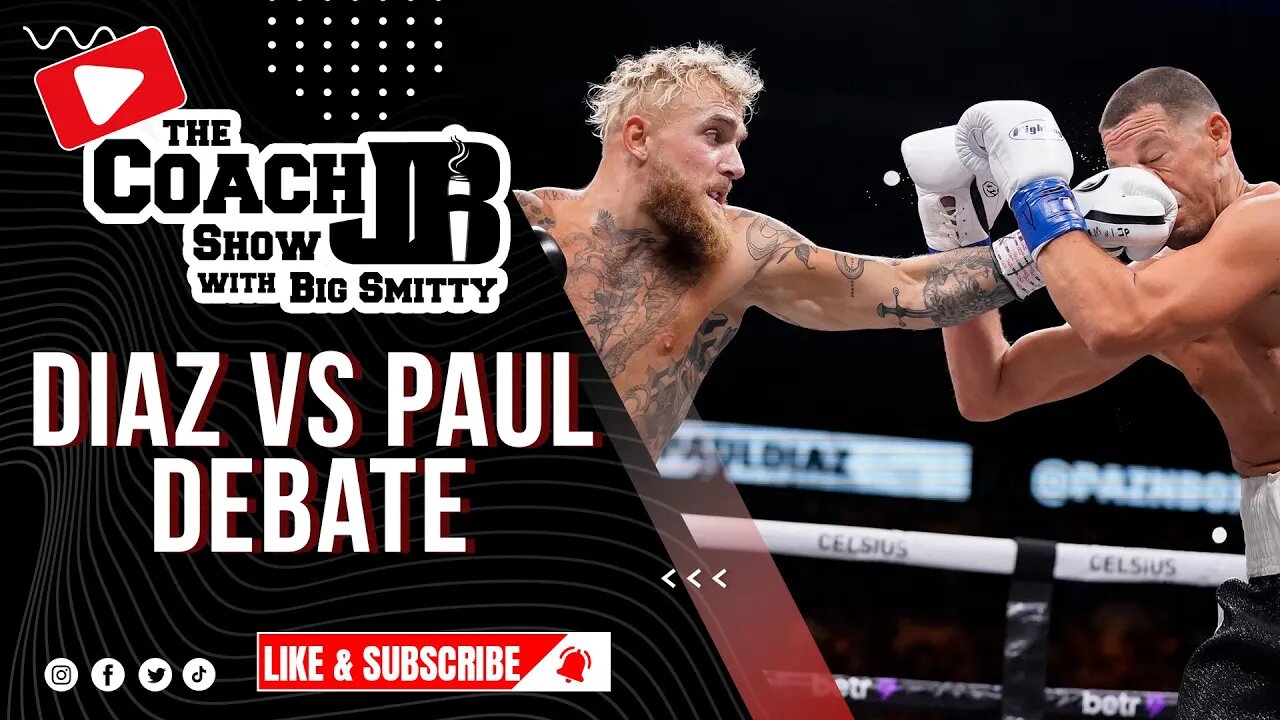 JAKE PAUL VS NATE DIAZ DEBATE! | THE COACH JB SHOW