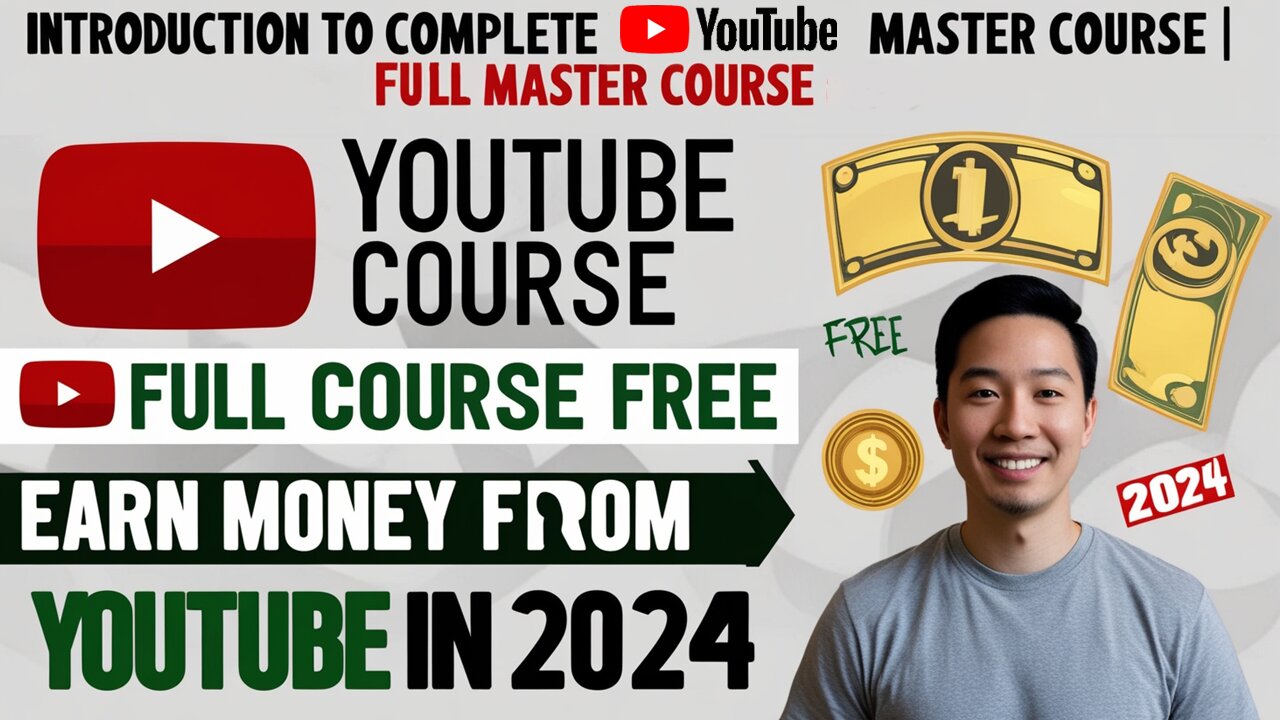 Introduction to Complete YouTube Master Course | Full Course FREE | Earn Money From YouTube in 2024.