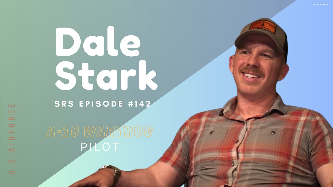 Dale Stark - A-10 Warthog Pilot | Shawn Ryan Show: Episode #142