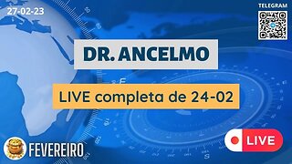 DR. ANCELMO LIVE completa de 24-02 Operações Pagamentos