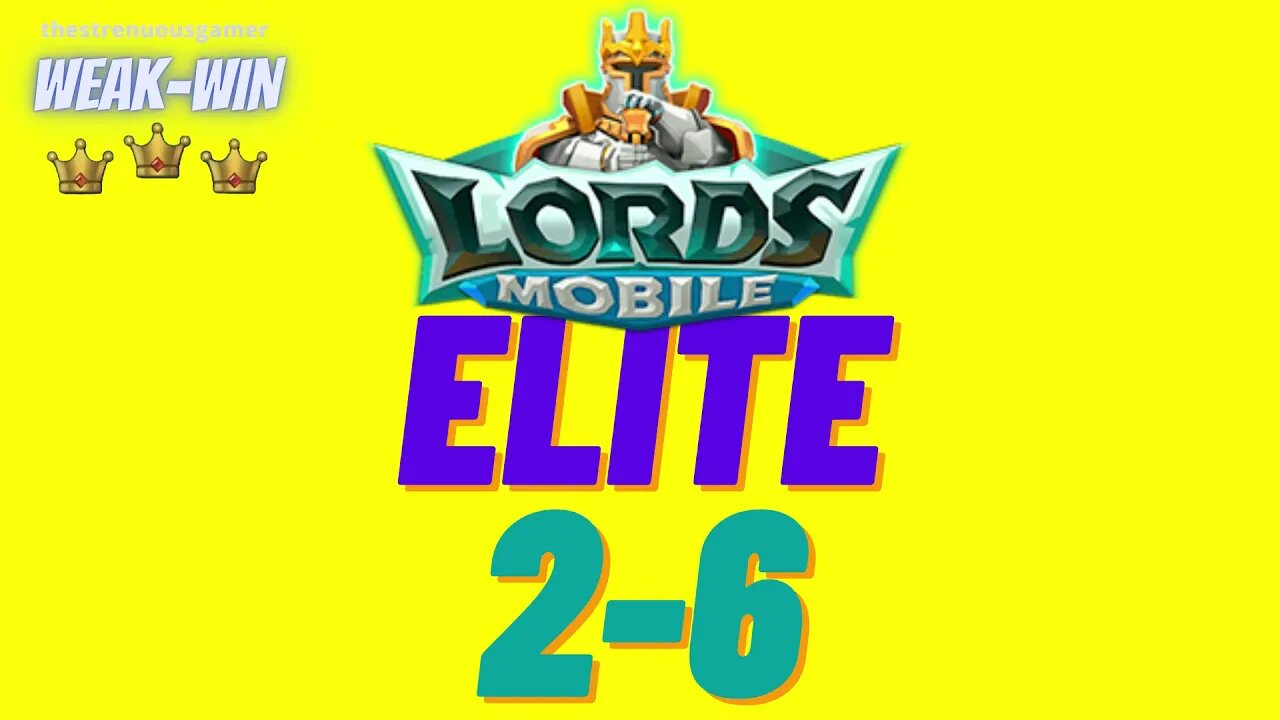 Lords Mobile: WEAK-WIN Hero Stage Elite 2-6