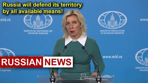 Russia will defend its territory by all available means! Ukraine, NATO, United States